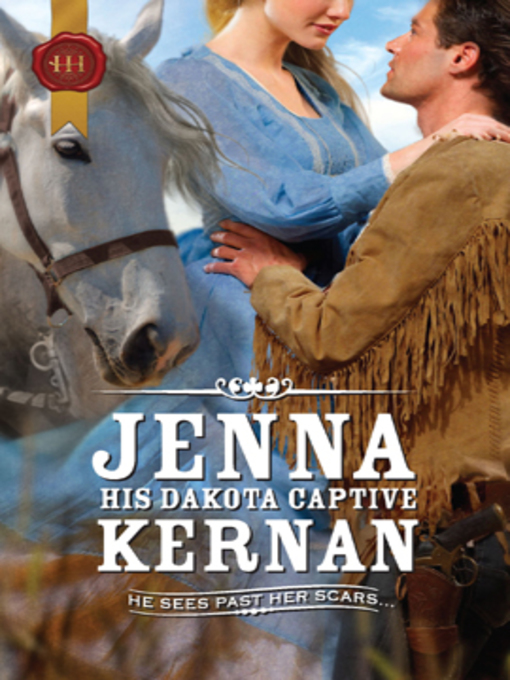 Title details for His Dakota Captive by Jenna Kernan - Available